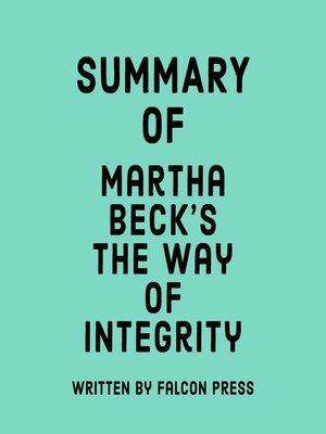 cover image of Summary of Martha Beck's the Way of Integrity